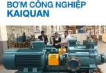 Máy bơm Kaiquan trong các công trình lớn tại Việt Nam